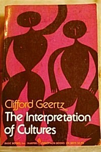 The Interpretation of Cultures: Selected Essays (Hardcover, First Edition)