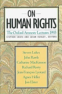 On Human Rights (The Oxford Amnesty Lectures, 1993) (Hardcover)