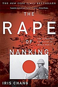 [중고] The Rape Of Nanking: The Forgotten Holocaust Of World War II (Hardcover, 1st)