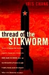 Thread Of The Silkworm (Hardcover, First Edition)
