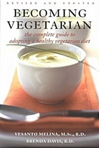 Becoming Vegetarian (Paperback, Revised, Updated)