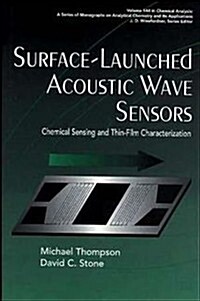Surface-Launched Acoustic Wave Sensors (Hardcover)