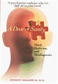 A Dose of Sanity: Mind, Medicine, and Misdiagnosis (Hardcover, 1st)