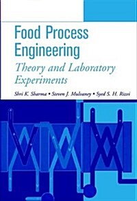 Food Process Engineering: Theory and Laboratory Experiments (Paperback)