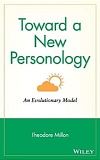 Toward a New Personology: An Evolutionary Model (Hardcover)