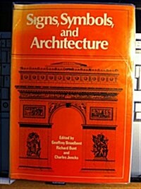 Signs, Symbols and Architecture (Hardcover, First Edition)