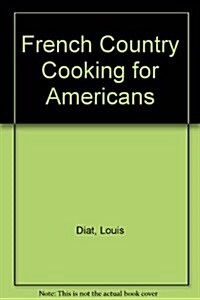 French Country Cooking for Americans (Paperback)
