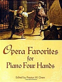 Opera Favorites for Piano Four Hands (Dover Music for Piano) (Paperback)