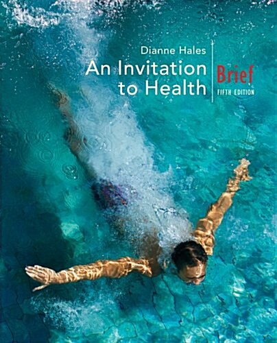 An Invitation to Health, Brief Edition (with Personal Health Self-Assessment with Health Almanac) (Paperback, 5th)