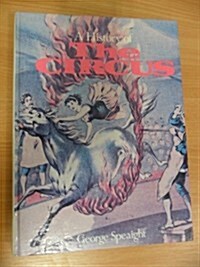 A History of the Circus (Hardcover, First Edition)