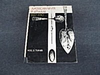 American Silver Flatware, 1837-1910 (Hardcover, First Edition)