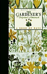 The Gardeners Perpetual Almanack: A Book of Days (Hardcover)