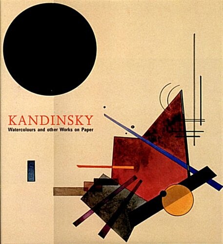Kandinsky: Watercolours and Other Works on Paper (Hardcover)