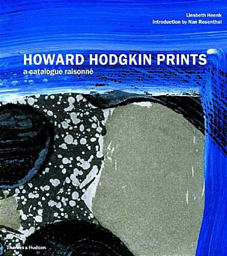 Howard Hodgkin Prints : A Catalogue Raisonne (Hardcover)