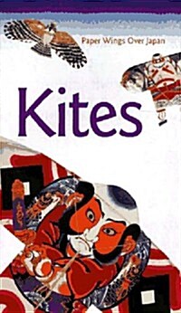 Kites: Paper Wings over Japan (Paperback, 1st)