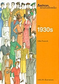 The 1930s (Fashion Sourcebooks) (Paperback)