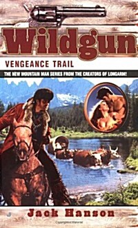 Vengeance Trail (Wildgun, Book 2) (Mass Market Paperback)