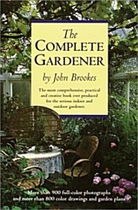 The Complete Gardener (Hardcover, 1st)