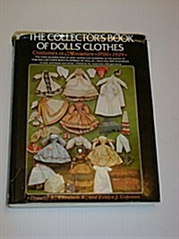 Collectors Book of Dolls Clothes:  Costumes in Miniature, 1700-1929 (Hardcover, y First Edition)