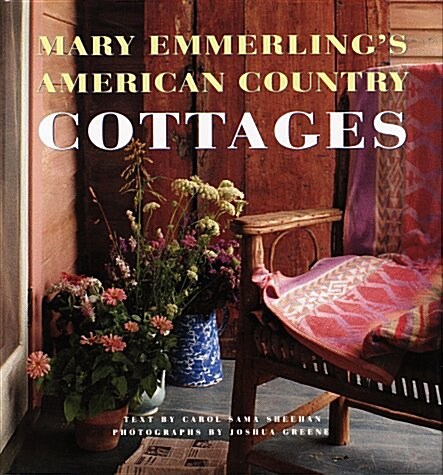 Mary Emmerlings American Country Cottages (Hardcover, 1st)