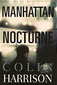 Manhattan Nocturne (Hardcover, 1st)