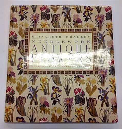 Needlework Antique Flowers (Hardcover, First Edition)