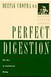 Perfect Digestion: The Key to Balanced Living (Hardcover, First Edition first Printing)
