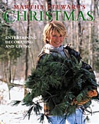 Martha Stewarts Christmas: Entertaining, Decorating and Giving (Paperback, Reissue)