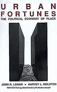 Urban Fortunes: The Political Economy of Place (Paperback)