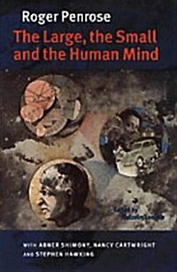 The Large, the Small and the Human Mind (Hardcover, First Edition)