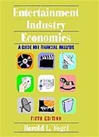 Entertainment Industry Economics: A Guide for Financial Analysis (Hardcover, 5th)