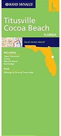 Titusville/Cocoa Beach, Florida: Including: Cape Canaveral, Cocoa, Merritt Island, Rockledge (Map, Fol Map)