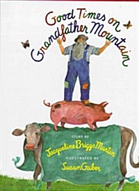 Good Times on Grandfather Mountain (Hardcover, 1ST)