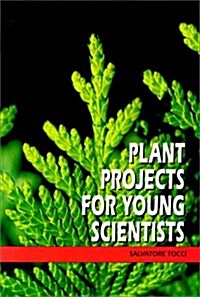 Plant Projects for Young Scientists (Botany) (Hardcover)