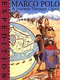 Marco Polo: A Journey Through China (Expedition) (Paperback)