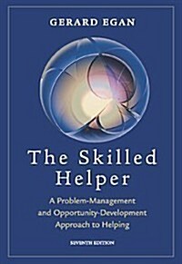 The Skilled Helper: A Problem-Management and Opportunity-Development Approach to Helping (Hardcover, 7th)