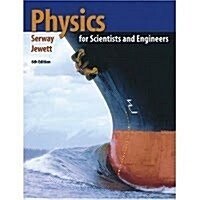 Physics for Scientists & Engineers (Hardcover, 6th)