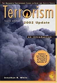 Terrorism: An Introduction, 2002 Update (Wadsworth Contemporary Issues in Crime and Justice) (Paperback, 4th)