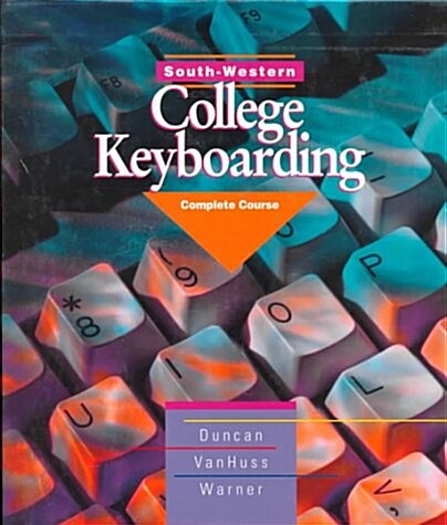 South-Western College Keyboarding: Complete Course (Hardcover, 13th)