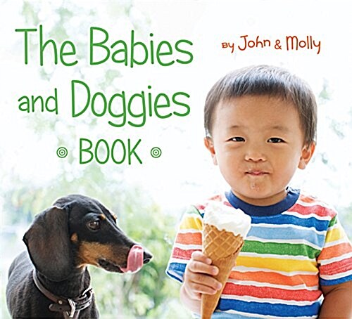 The Babies and Doggies Book (Board Books)