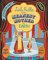 Little Rabbit and the Meanest Mother on Earth (Paperback)