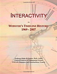 Interactivity: Websters Timeline History, 1969 - 2007 (Paperback)
