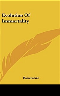 Evolution of Immortality (Hardcover)