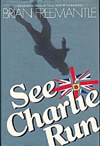 See Charlie Run (Hardcover, First Edition)
