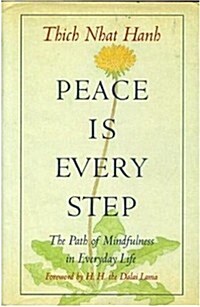 [중고] Peace is Every Step: The Path of Mindfulness in Everyday Life (Hardcover, 1st)