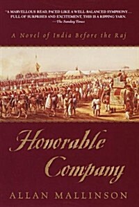 Honorable Company: A Novel of India Before the Raj (Hardcover)