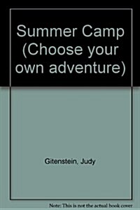SUMMER CAMP (Choose Your Own Adventure) (Paperback)