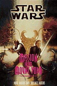 Mission from Mount Yoda (Star Wars: Jedi Prince, Book 4) (Paperback, 1st)