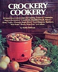 Crockery Cookery: 262 Tested Slow-cooker Recipes (Paperback)