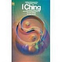 I Ching: A New Interpretation for Modern Times (Mass Market Paperback)